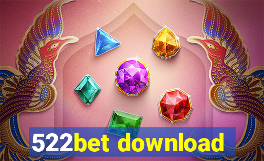 522bet download